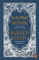 Buried Deep and Other Stories