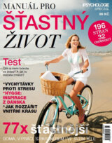 Psychologie Speciál - Manuál pro šťasný život