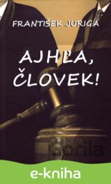 Ajhľa, človek!