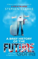 A Brief History of the Future