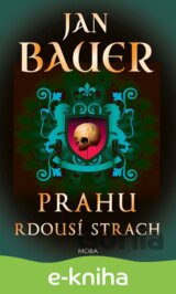 Prahu rdousí strach
