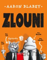 Zlouni: Epizoda 1