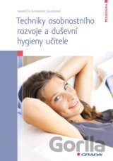 Techniky osobnostního rozvoje a duševní hygieny učitele