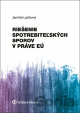 Riešenie spotrebiteľských sporov v práve EÚ