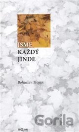 Jsme každý jinde