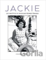 Jackie: Life and Style of Jaqueline Kennedy Onassis