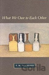 What We Owe to Each Other