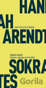 Sokrates. Apologie der Pluralität
