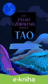 Sto zásad uzdravenia podľa Tao