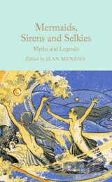 Mermaids, Sirens and Selkies
