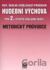 Hudební výchova pro 2.stupeň základní školy Metodický průvodce
