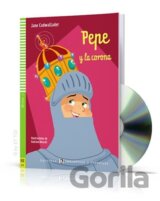 Lecturas ELI Infantiles y Juveniles 4/A2: Pepe y la corona + Downloadable Multimedia