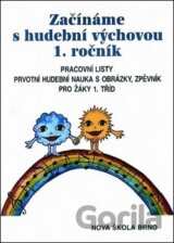Začínáme s hudební výchovou 1. ročník