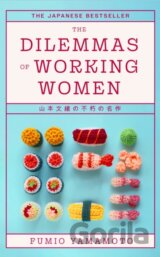 The Dilemmas of Working Women
