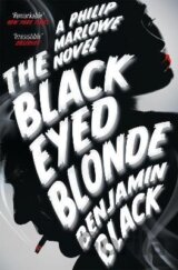 The Black Eyed Blonde: A Philip Marlowe 10
