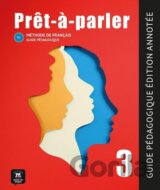 Pret-a-parler 3 (B1) - Guide pédagogique Édition annotée + MP3 téléchargeables