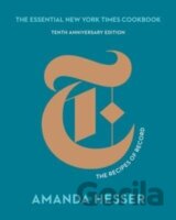 The Essential New York Times Cookbook : The Recipes of Record