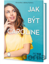 Jak být Caroline