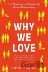 Why We Love: The new science behind our closest relationships