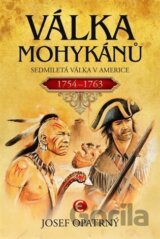 Válka Mohykánů - Sedmiletá válka v Americe