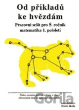 Od příkladu ke hvězdám Pracovní sešit pro 5. ročník