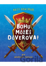 Bohu môžeš dôverovať