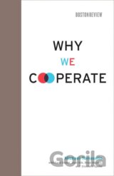 Why We Cooperate