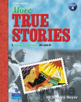 More True Stories: A High-Beginning Reader