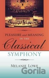 Pleasure and Meaning in the Classical Symphony