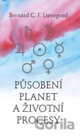 Působení planet a životní procesy