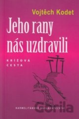 Jeho rany nás uzdravili
