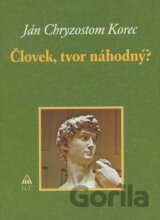 Človek, tvor náhodný?