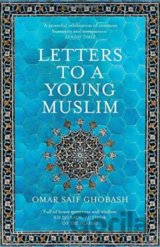Letters to a Young Muslim