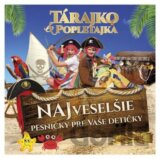Tárajko a Popletajka: Najveselšie pesničky pre vaše detičky