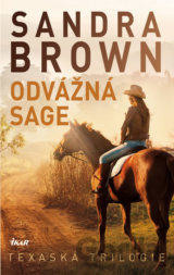 Odvážná Sage - Texaská trilogie