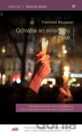 Odvaha so sviečkou v ruke