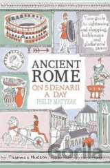 Ancient Rome on Five Denarii a Day