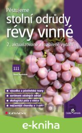 Pěstujeme stolní odrůdy révy vinné