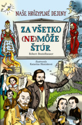 Za všetko (ne)môže Štúr