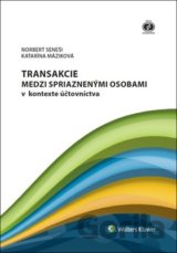 Transakcie medzi spriaznenými osobami v kontexte účtovníctva