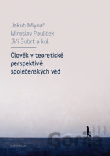 Člověk v teoretické perspektivě společenských věd