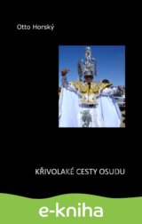 Křivolaké cesty osudu
