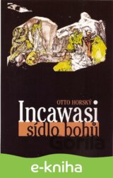 Incawasi - sídlo bohů