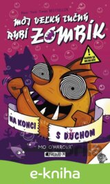 Môj veľký tučný rybí zombík: Na konci s dychom