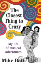 The Closest Thing to Crazy