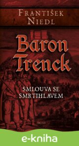 Baron Trenck: Smlouva se smrtihlavem