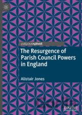 The Resurgence of Parish Council Powers in England