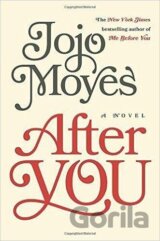 After You : A Novel