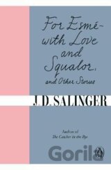 For Esme - with Love and Squalor: And Other Stories