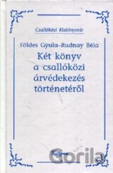 Két könyv a csallóközi árvédekezés történetéről